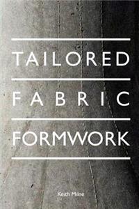 Tailored Fabric Formwork