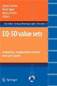 EQ-5D Value Sets: Inventory, Comparative Review and User Guide: Inventory, Comparative Review and User Guide