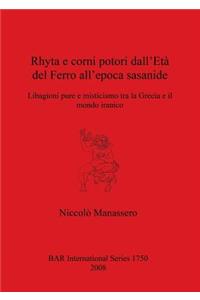 Rhyta e corni potori dall'Età del Ferro all'epoca sasanide