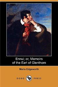 Ennui; Or, Memoirs of the Earl of Glenthorn (Dodo Press)