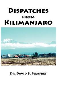 Dispatches from Kilimanjaro