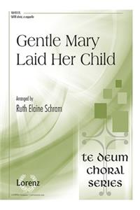 Gentle Mary Laid Her Child
