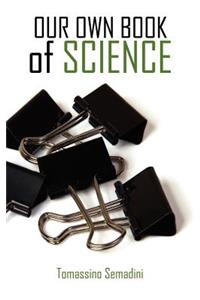 Our Own Book of Science