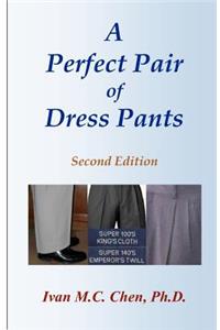 A Perfect Pair Of Dress Pants