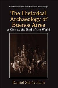 Historical Archaeology of Buenos Aires