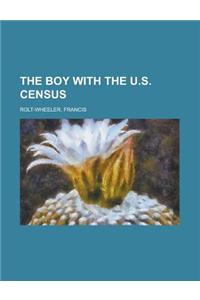 The Boy With the U.s. Census