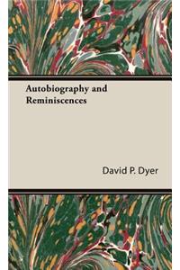 Autobiography and Reminiscences