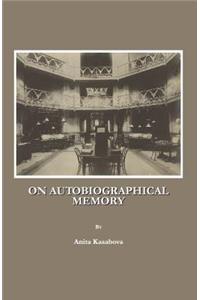 On Autobiographical Memory