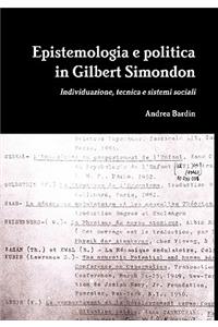 Epistemologia E Politica in Gilbert Simondon (Hardcover)