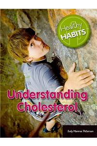 Understanding Cholesterol