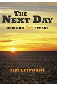 Next Day: How God Still Speaks