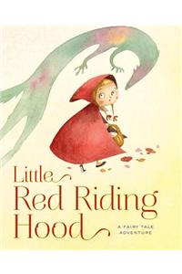 Little Red Riding Hood: A Fairy Tale Adventure