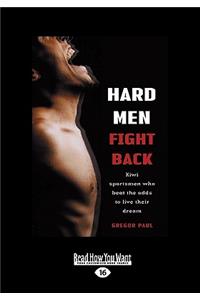 Hard Men Fight Back