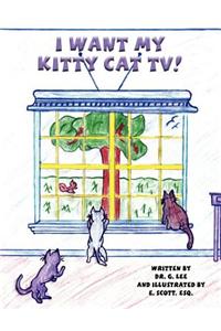 I Want My Kitty Cat TV!