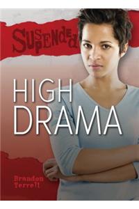 High Drama