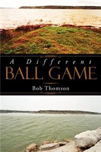 A Different Ball Game