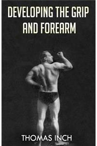 Developing the Grip and Forearm