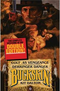 Buckskin Double: Colt .45 Vengeance/Derringer Danger