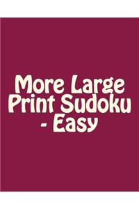 More Large Print Sudoku - Easy