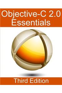 Objective-C 2.0 Essentials - Third Edition