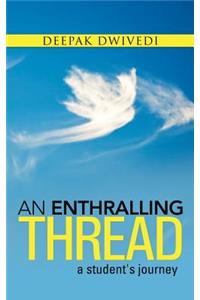 Enthralling Thread