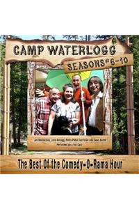 Camp Waterlogg Chronicles, Seasons 6-10 Lib/E