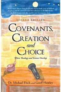 Covenants, Creation and Choice, Second Edition