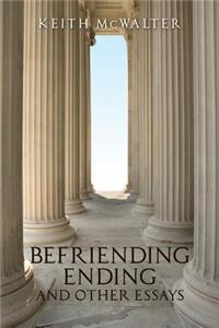 Befriending Ending and other essays