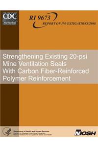Strengthening Existing 20-psi Mine Ventilation Seals With Carbon Fiber-Reinforced Polymer Reinforcement