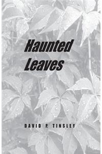 haunted leaves