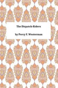 The Dispatch-Riders