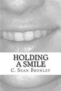 Holding a Smile