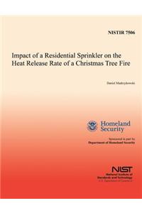 Impact of a Residential Sprinkler on the Heat Release Rate of a Christmas Tree Fire
