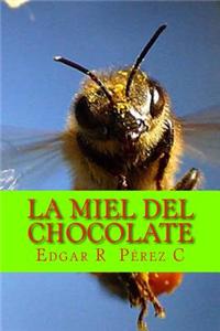 La Miel del Chocolate