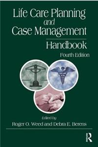 Life Care Planning and Case Management Handbook