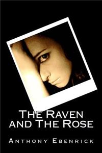 The Raven and the Rose