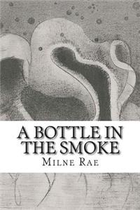 A Bottle In The Smoke