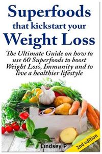 Superfoods That Kickstart Your Weight Loss