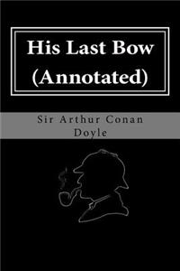 His Last Bow (Annotated)