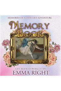 Memories of A Dancer's Adventure Memory Book.