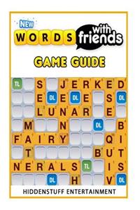 New Words with Friends Game Guide