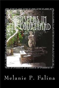 Whispers In The Courtyard