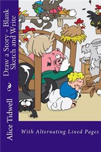 Draw a Story - Blank Sketch and Write