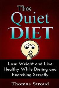 Quiet Diet