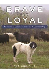 Brave and Loyal