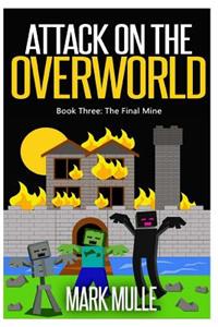 Attack on the Overworld, Book Three