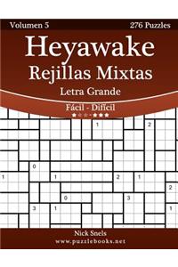 Heyawake Rejillas Mixtas Impresiones Con Letra Grande - de Facil a Dificil - Volumen 5 - 276 Puzzles