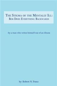 Stigma of the Mentally Ill