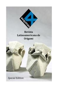 4 Esquinas Revista Latinoamericana de Origami. Edición Especial. Agosto 2015.