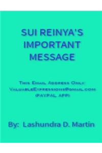 Sui Reinya's Important Message